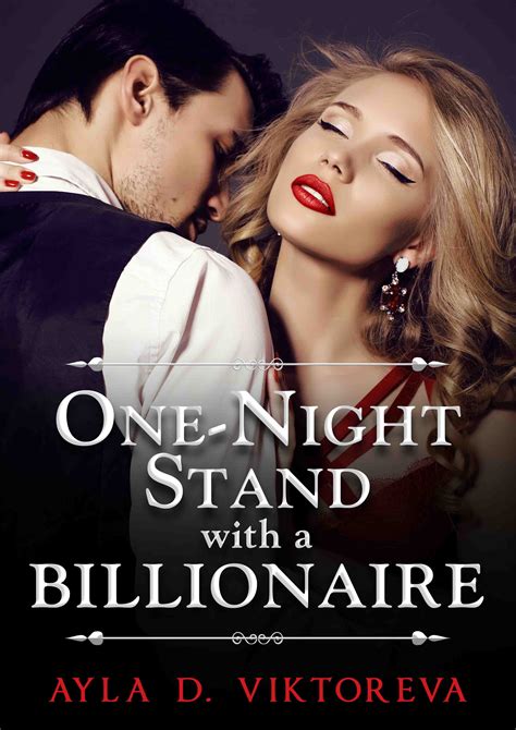 She has a <b>one</b> <b>night</b> <b>stand</b> with a handsome, <b>billionaire</b>. . One night stand with a billionaire by clench